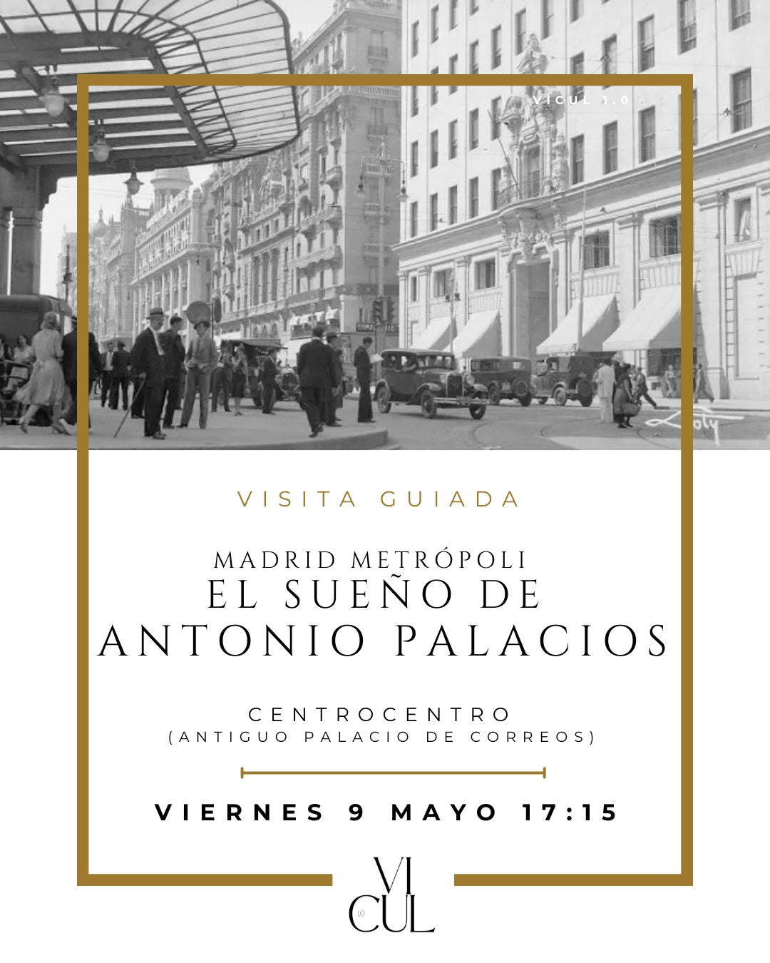 El sueño de Antonio Palacios CentroCentro. Viernes 9 a las 17:15h
